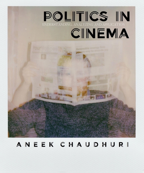 Politics in Cinema - Aneek Chaudhuri