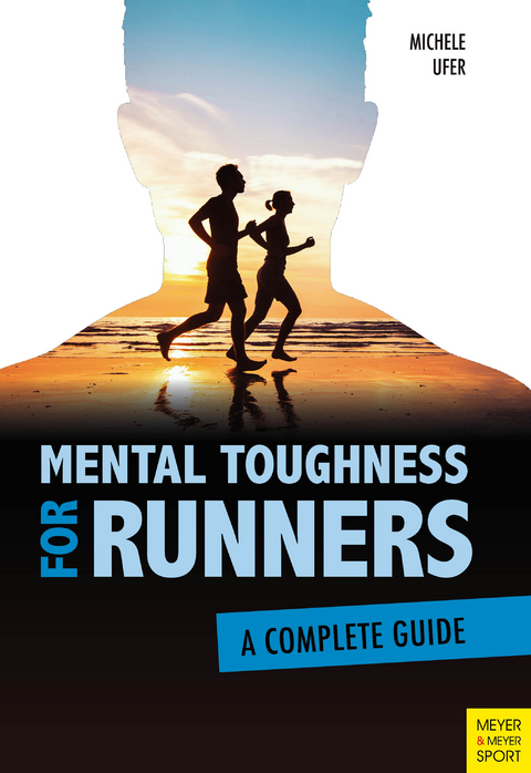 Mental Toughness for Runners -  Michele Ufer