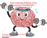 Brain Challenge PUZZLES: A Fun Way to Learn VOCABULARY – GRADE 7 – 8 Part 2 - Dr. Jennifer Agard