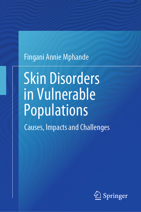 Skin Disorders in Vulnerable Populations - Fingani Annie Mphande