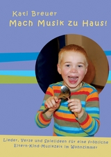 Mach Musik zu Haus! - Kati Breuer