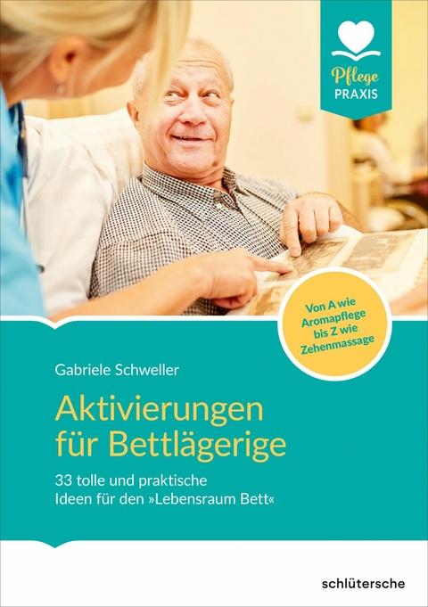 Aktivierungen für Bettlägerige - Gabriele Schweller