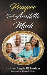 Prayers That Availeth Much - LaRose Richardson