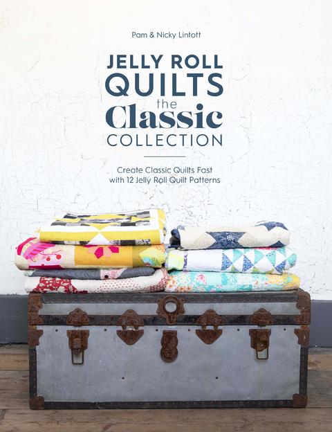 Jelly Roll Quilts: The Classic Collection -  Nicky Lintott,  Pam Lintott