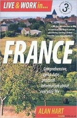 Live and Work in France 3rd Edition - Hart, Alan