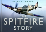 The Spitfire Story - Peter R March