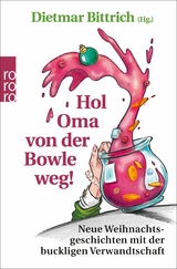 Hol Oma von der Bowle weg! - 