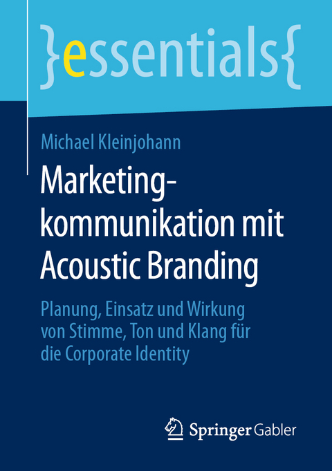 Marketingkommunikation mit Acoustic Branding - Michael Kleinjohann