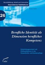 Berufliche Identität als Dimension beruflicher Kompetenz -  Renate Fischer