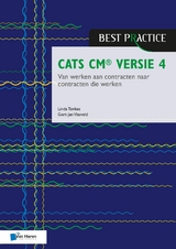 CATS CM® versie 4: Van werken aan contracten naar contracten die werken -  Gert-Jan Vlasveld,  Linda Tonkes