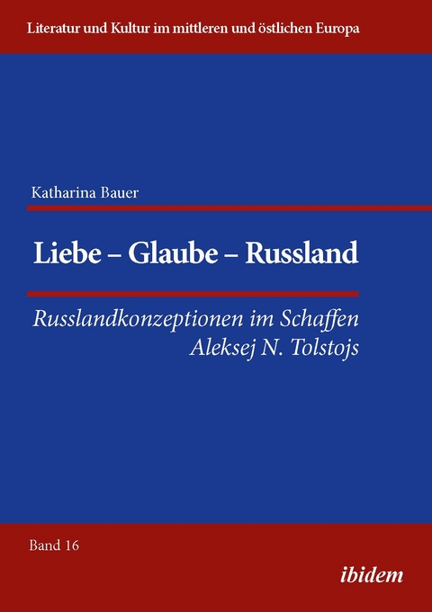 Liebe - Glaube - Russland - Katharina Bauer