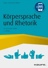 Körpersprache und Rhetorik -  Tiziana Bruno,  Gregor Adamczyk,  Wolfgang Bilinski