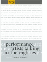 Performance Artists Talking in the Eighties - Linda M. Montano