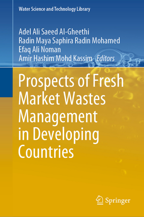 Prospects of Fresh Market Wastes Management in Developing Countries - 