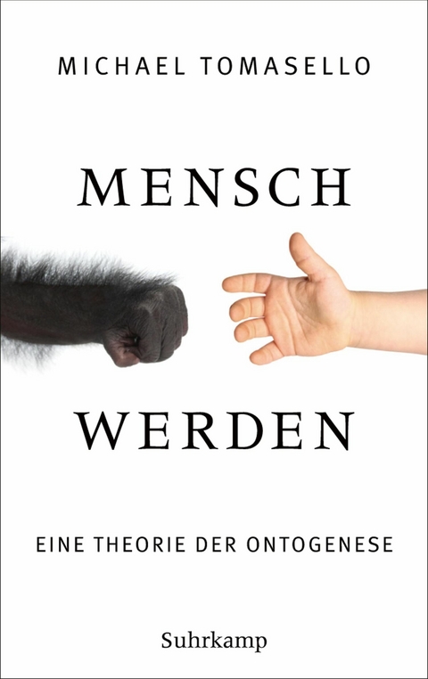 Mensch werden - Michael Tomasello