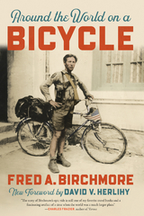 Around the World on a Bicycle - Fred A. Birchmore