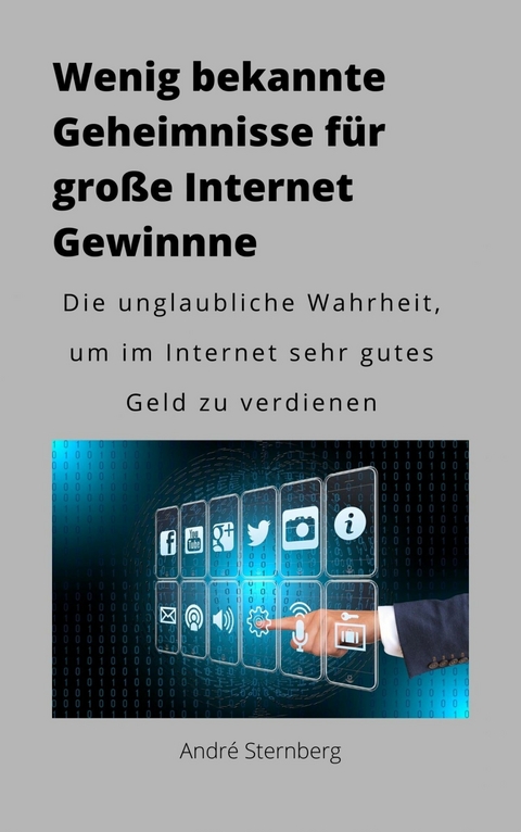 Wenig bekannte Geheimnisse für große Internet Gewinne - Andre Sternberg