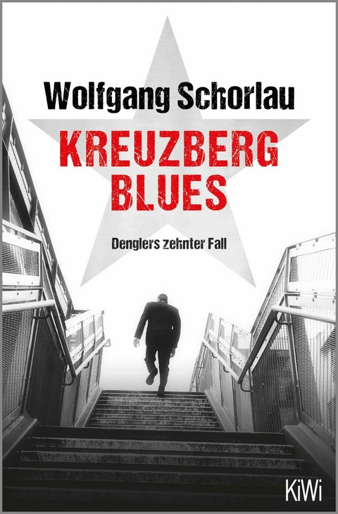 Kreuzberg Blues -  Wolfgang Schorlau