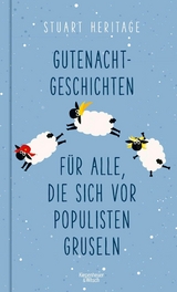 Gutenachtgeschichten für alle, die sich vor Populisten gruseln -  Stuart Heritage