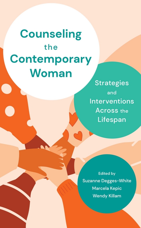 Counseling the Contemporary Woman -  Suzanne Degges-White,  Marcela Kepic,  Wendy Killam