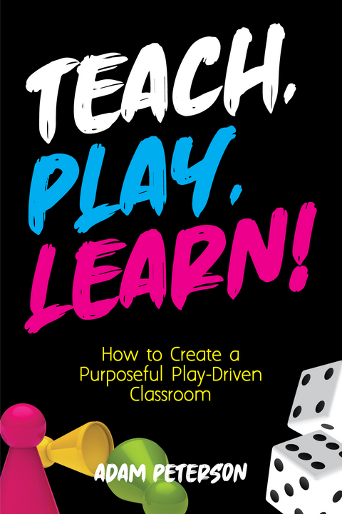 Teach, Play, Learn! -  Adam Peterson