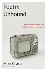 Poetry Unbound -  Mike Chasar