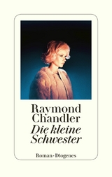 Die kleine Schwester -  Raymond Chandler