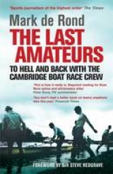 Last Amateurs - De Rond, Mark