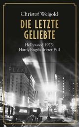 Die letzte Geliebte -  Christof Weigold