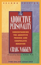 The Addictive Personality - Nakken, Craig