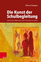 Die Kunst der Schulbegleitung -  Werner Koepper