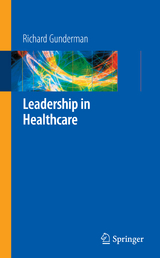 Leadership in Healthcare - Richard B. Gunderman