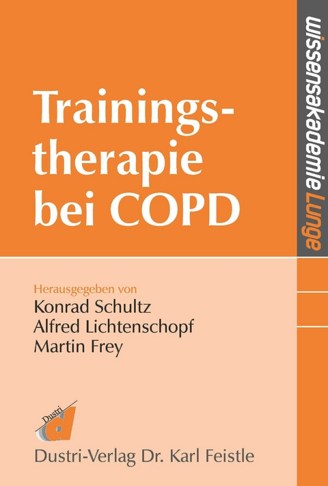 Trainingstherapie bei COPD -  Konrad Schultz,   Alfred Lichtenschopf,  Et Al.