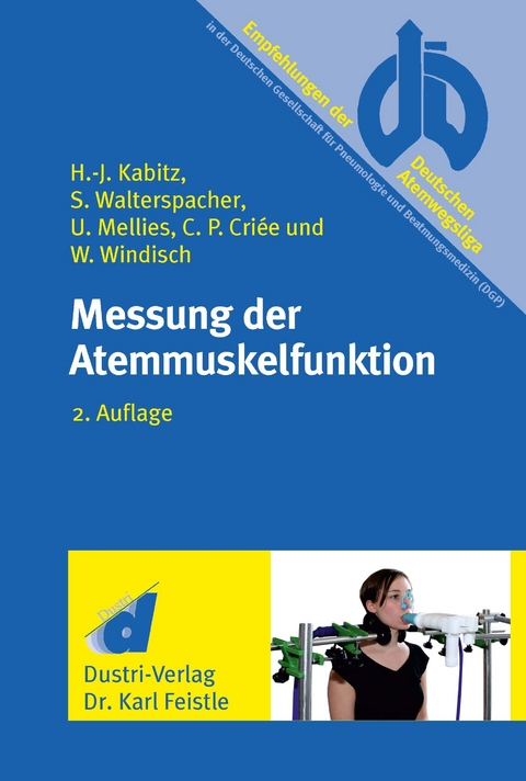 Messung der Atemmuskelfunktion -  H.-J. Kabitz,  S. Walterspacher,  U. Mellies,  C.P. Criée,  W. Windisch