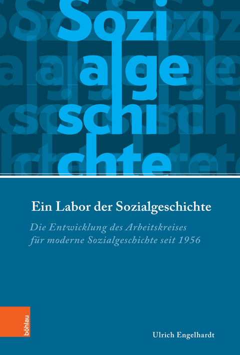 Ein Labor der Sozialgeschichte -  Ulrich Engelhardt