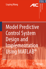 Model Predictive Control System Design and Implementation Using MATLAB® - Liuping Wang