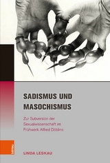 Sadismus und Masochismus -  Linda Leskau