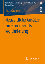 Neuzeitliche Ansätze zur Grundrechtslegitimierung - Tristan Zielinski