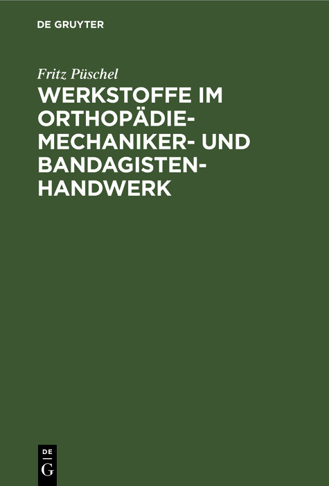 Werkstoffe im Orthopädiemechaniker- und Bandagisten-Handwerk - Fritz Püschel