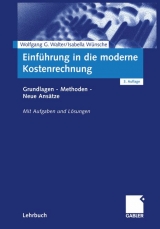 Einführung in die moderne Kostenrechnung - Walter, Wolfgang G.; Wünsche, Isabella