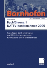 Buchführung 1 DATEV-Kontenrahmen 2005 - Manfred Bornhofen