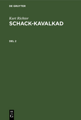 Kurt Richter: Schack-kavalkad. Del 2 - Kurt Richter