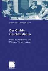 Der GmbH-Geschäftsführer - Jutta Glock, Christoph Abeln