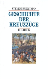 Geschichte der Kreuzzüge - Steven Runciman