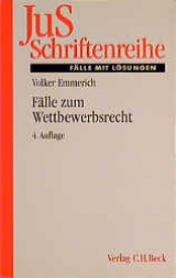 Fälle zum Wettbewerbsrecht - Volker Emmerich