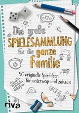 Die große Spielesammlung für die ganze Familie -  riva Verlag