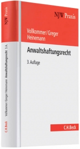 Anwaltshaftungsrecht - Max Vollkommer, Jörn Heinemann