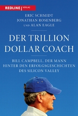 Der Trillion Dollar Coach -  Eric Schmidt,  Jonathan Rosenberg,  Alan Eagle