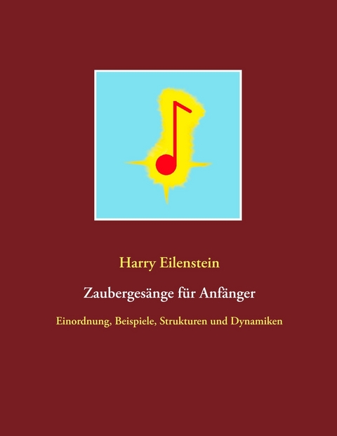 Zaubergesänge für Anfänger - Harry Eilenstein