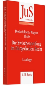 Die Zwischenprüfung im Bürgerlichen Recht - Diederichsen, Uwe; Wagner, Gerhard; Thole, Christoph